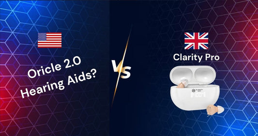 Oricle Hearing Aids vs Clarity Pro: An Honest UK Comparison - jdhealthtech