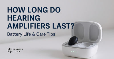 How Long Do Hearing Amplifiers Last? Maintenance, Battery Life &amp; Care Tips
